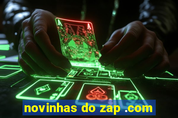 novinhas do zap .com